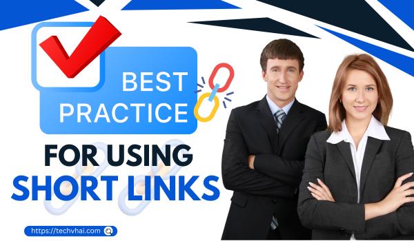 Best Practices for Using Short Links